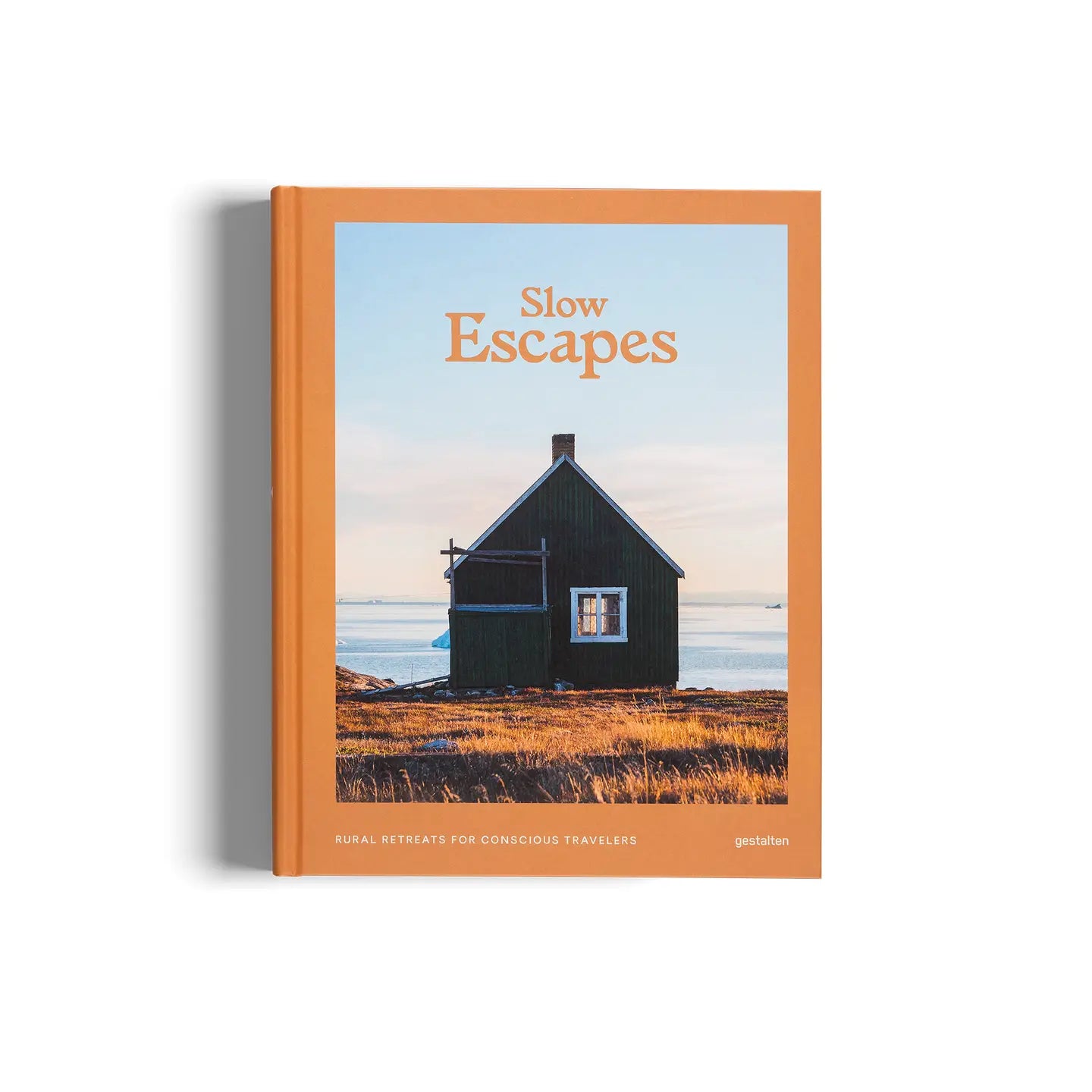Slow Escapes - Rural Retreats for Conscious Travelers, libro